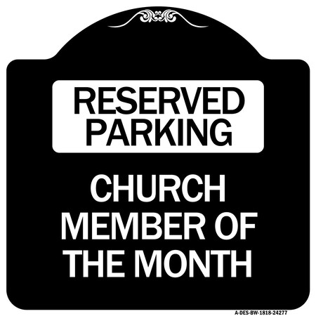 Signmission Church Member of the Month Heavy-Gauge Aluminum Architectural Sign, 18" x 18", BW-1818-24277 A-DES-BW-1818-24277